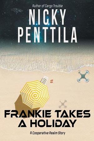 Frankie Takes a Holiday by Nicky Penttila