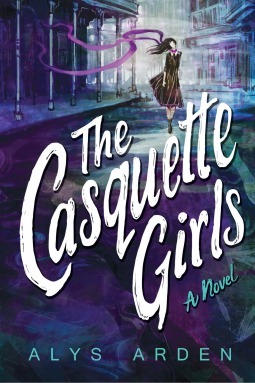 The Casquette Girls by Alys Arden