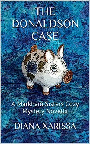 The Donaldson Case by Diana Xarissa