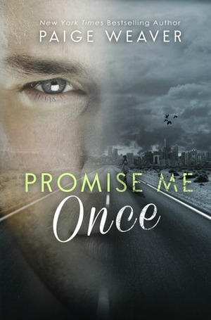 Promise Me Once by Paige Weaver