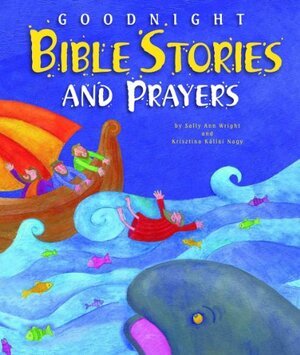 Goodnight Bible Stories and Prayers by Sally Ann Wright