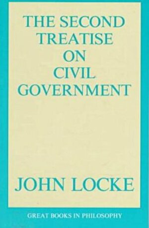 The Second Treatise of Government by John Locke