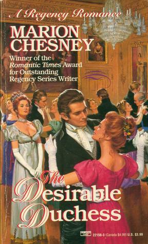 The Desirable Duchess (Regency Royal, #14) by Marion Chesney