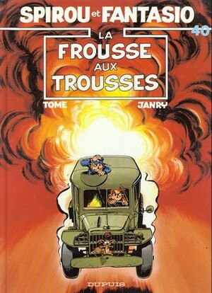 La Frousse Aux Trousses by Tome, Janry
