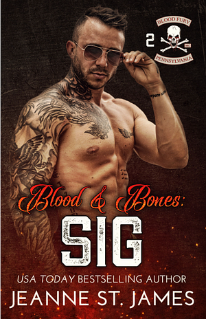 Blood & Bones: Sig by Jeanne St. James