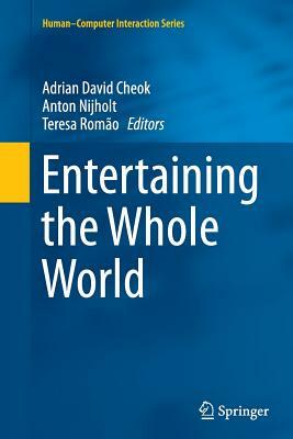 Entertaining the Whole World by 