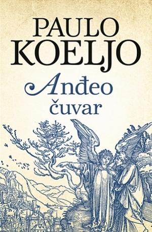 Anđeo čuvar by Paulo Coelho