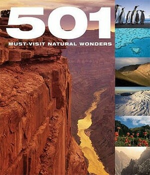 501 Must-Visit Natural Wonders by A. Findlay, Jackum Brown, David Brown