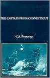 The Captain from Connecticut by C.S. Forester