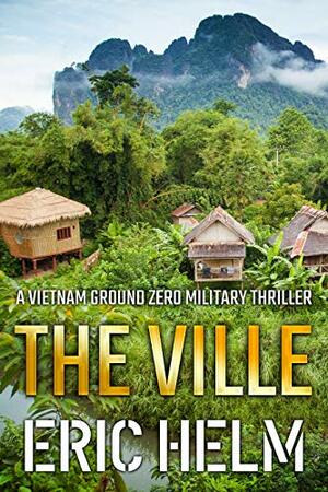 The Ville by Eric Helm
