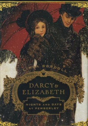 Darcy & Elizabeth by Linda Berdoll