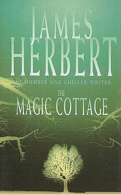 The Magic Cottage by James Herbert