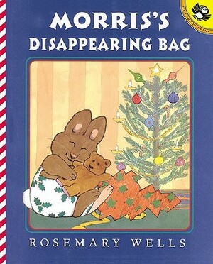 Morris's Disappearing Bag by Rosemary Wells