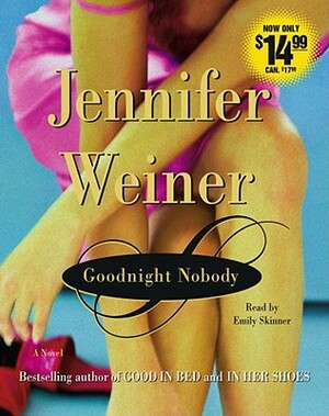 Goodnight Nobody by Jennifer Weiner