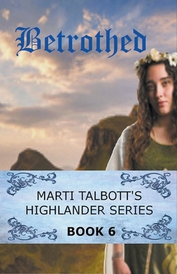 Betrothed by Marti Talbott