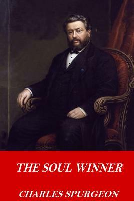 The Soul Winner by Charles Spurgeon