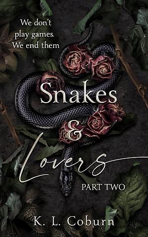 Snakes & Lovers: Part Two by K.L. Coburn