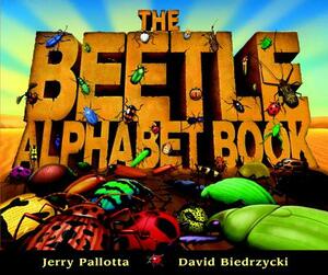 The Beetle Alphabet Book by Jerry Pallotta