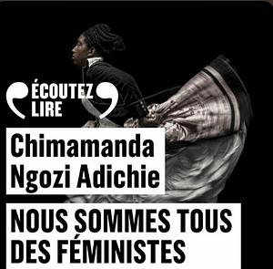 Nous sommes tous des féministes by Chimamanda Ngozi Adichie