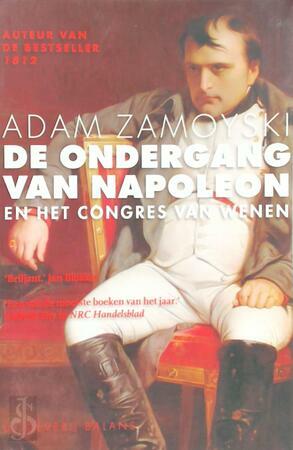 De ondergang van Napoleon en het Congres van Wenen by Adam Zamoyski