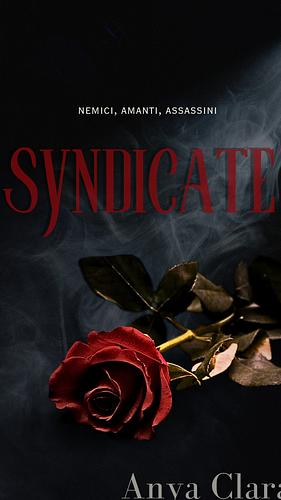 Syndicate  by Anya Clara