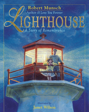 Lighthouse: A Story of Remembrance by Robert Munsch