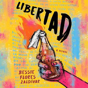 Libertad by Bessie Flores Zaldívar