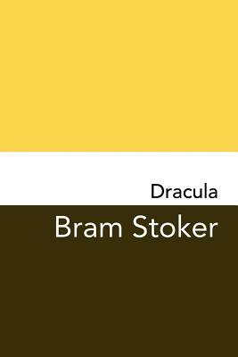 Dracula: Original and Unabridged by Bram Stoker