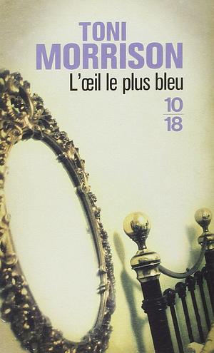 L'œil le plus bleu by Toni Morrison, Jean Guiloineau