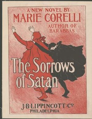 The Sorrow Of Satan: A Fantastic Story of Action & Adventure (Annotated) By Marie Corelli. by Marie Corelli