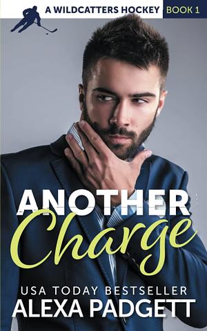 Another Charge: Wildcatters Hockey Series by Alexa Padgett, Alexa Padgett