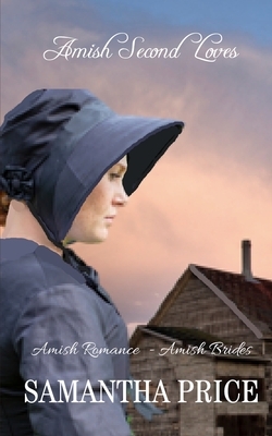 Amish Second Loves by Samantha Price