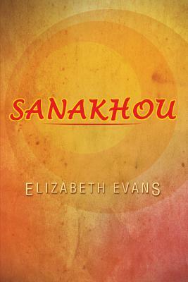 Sanakhou by Elizabeth Evans