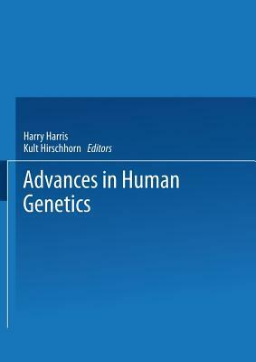 Advances in Human Genetics by 