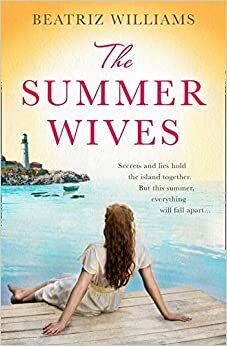 The Summer Wives by Beatriz Williams