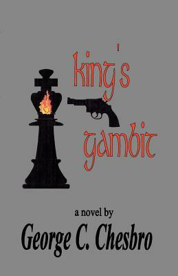 King's Gambit by George C. Chesbro