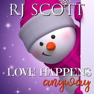 Love Happens Anyway by RJ Scott