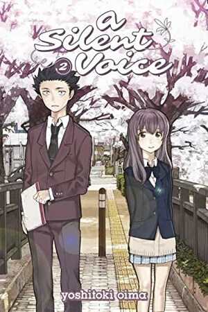 A Silent Voice, Volume 2 by Yoshitoki Oima