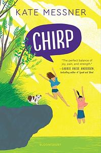 Chirp by Kate Messner