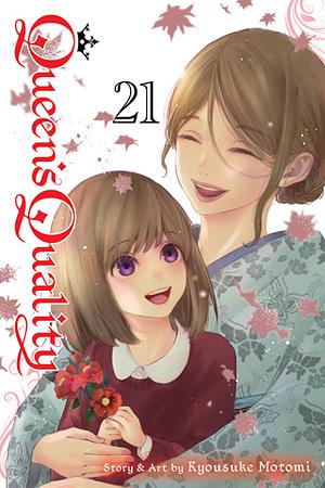 Queen's Quality, Vol. 21 by Kyousuke Motomi