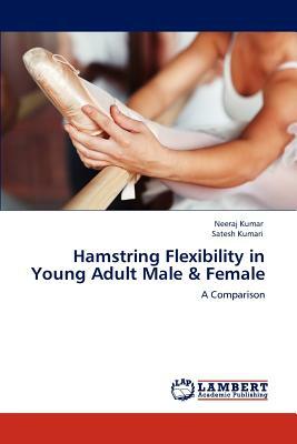 Hamstring Flexibility in Young Adult Male & Female by Neeraj Kumar, Satesh Kumari