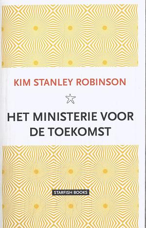 Het Ministerie voor de toekomst by Kim Stanley Robinson