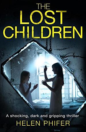 The Lost Children by Helen Phifer