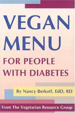 Vegan Menu for People with Diabetes by Nancy Berkoff