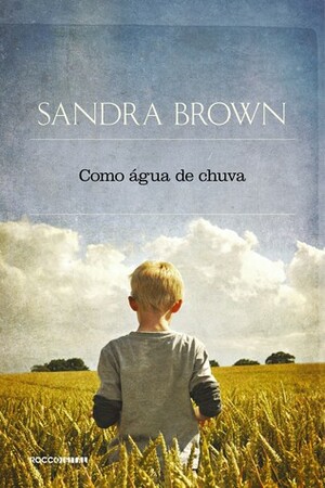 Como Água de Chuva by Sandra Brown