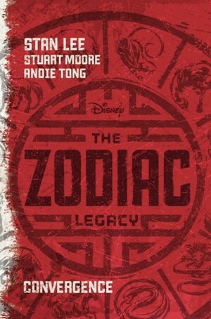 The Zodiac Legacy: Convergence by Andie Tong, Stuart Moore, Stan Lee