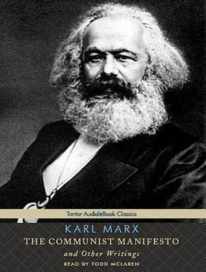 The Communist Manifesto and Other Writings: Includes PDF eBook by Todd McLaren, Karl Marx