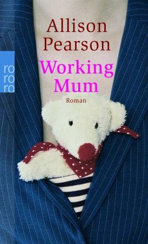 Working Mum by Allison Pearson