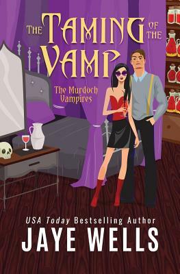 The Taming of the Vamp by Jaye Wells