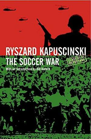 The Soccer War by Ryszard Kapuściński
